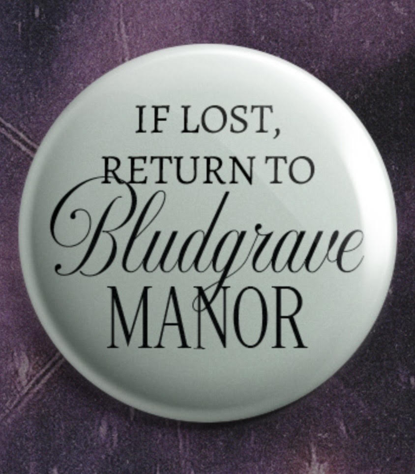 Button - Return to Bludgrave Manor